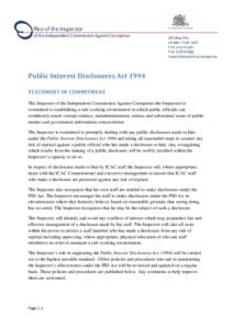 Public Interest Disclosures Act 1994 STATEMENT OF COMMITMENT The Inspector of the Independent Commission Against Corruption (the Inspector) is committed to establishing a safe working environment in which public official