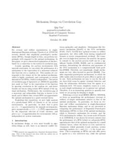 Mechanism Design via Correlation Gap Qiqi Yan∗  Department of Computer Science Stanford University October 19, 2010