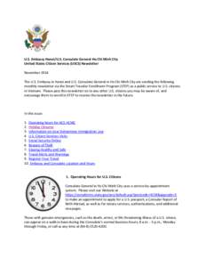 U.S. Embassy Hanoi/U.S. Consulate General Ho Chi Minh City United States Citizen Services (USCS) Newsletter November 2014 The U.S. Embassy in Hanoi and U.S. Consulate General in Ho Chi Minh City are sending the following