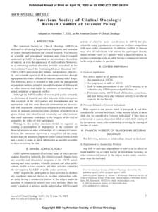 Published Ahead of Print on April 29, 2003 asJCOASCO SPECIAL ARTICLE American Society of Clinical Oncology: R e v i s e d C o n fl i c t o f I n t e r e s t P o l i c y Adopted on November 7, 2002, 