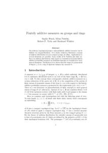 Finitely additive measures on groups and rings Sophie Frisch, Milan Paˇst´eka, Robert F. Tichy and Reinhard Winkler Abstract On arbitrary topological groups a natural finitely additive measure can be defined via compac