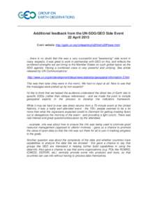 Additional feedback from the UN-SDG/GEO Side Event 22 April 2015 Event website: http://ggim.un.org/Unleashing%20the%20Power.html ….there is no doubt that this was a very successful and 