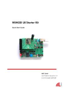 WiMOD LR Starter Kit Quick Start Guide IMST GmbH Carl-Friedrich-Gauss-Str. 2-4 DKAMP-LINTFORT