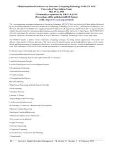 Fifth International Conference on Innovative Computing Technology (INTECHUniversity of Vigo, Galicia, Spain May 20-22, 2015 (Technically co-sponsored by IEEE UK & RI) (Proceedings will be published in IEEE Xplore)
