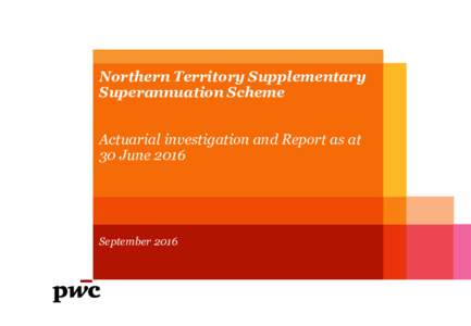 Northern Territory Supplementary Superannuation Scheme Actuarial investigation and Report as at 30 JuneSeptember 2016