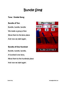 Bundle Song Tune: Dreidel Song Bundle of Ten: Bundle, bundle, bundle We made a group of ten. Move them to the tens place