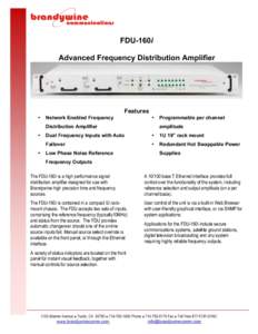 FDU-160i Advanced Frequency Distribution Amplifier Features •