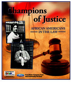 Champions of Justice AFRICAN AMERICANS IN THE LAW  Educational nonprofit for the