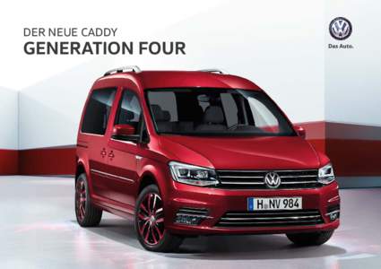 DER NEUE CADDY  GENERATION FOUR Dynamische Formen, präzise Konturen, hochwertige Details: Der neue Caddy Generation Four fasziniert durch