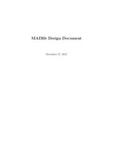 MADlib Design Document  May 1, 2018 Contents 1 Abstraction Layers