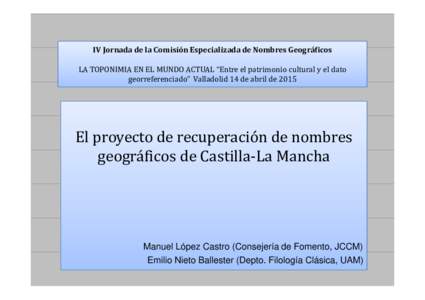 Microsoft PowerPoint - El proyecto de recuperacion de nombres geograficos de Castilla-La Mancha.pptx