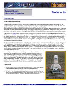Dynamic Design:  Launch and Propulsion Weather or Not