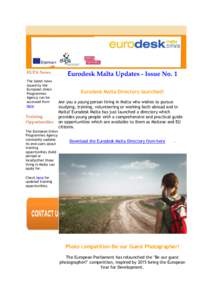 EUPA News The latest news issued by the European Union Programmes Agency can be