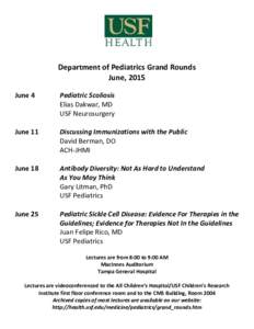 Department of Pediatrics Grand Rounds June, 2015 June 4 Pediatric Scoliosis Elias Dakwar, MD