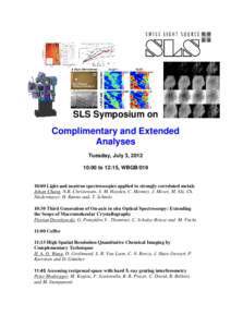 SLS Symposium on Complimentary and Extended Analyses Tuesday, July 3, [removed]:00 to 12:15, WBGB/019