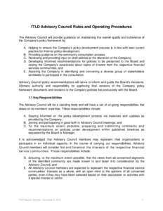 fTLD Advisory Council Rules and Operating Procedures The Advisory Council will provide guidance on maintaining the overall quality and coherence of the Company’s policy framework by: A. Helping to ensure the Company’