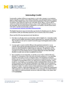 Internship Credit Occasionally a student will have an opportunity to work with a company or an institution (paid or unpaid) as an intern. Most of these internships occur during the Spring or Summer half terms. Many Engli