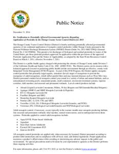 Public Notice December 31, 2014 Re: Notification to Potentially Affected Governmental Agencies Regarding Application of Pesticides by the Orange County Vector Control District for 2015 The Orange County Vector Control Di