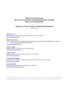 Rutgers University Senate Research & Graduate & Professional Education Committee Open Access Subcommittee Response to Charge S-1107* on Publications Repository October 2012