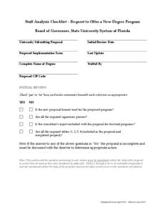 Staff Analysis Checklist – Request to Offer a New Degree Program Board of Governors, State University System of Florida University Submitting Proposal Initial Review Date