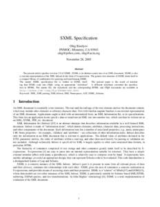 SXML Specification Oleg Kiselyov FNMOC, Monterey, CA[removed]removed], [removed] November 28, 2005 Abstract