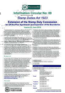 Information Circular No: 89 Stamp Duties Act 1923 Extension of the Stamp Duty Concession for Off-the-Plan Apartments and Expansion of the Boundaries Issued 22 June 2016