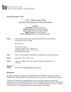    Thursday, December 5, 2013 John C. Bogle Legacy Book Launches with December 5 Panel Discussion