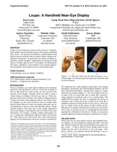 Augmented Reality I  UIST’14, October 5–8, 2014, Honolulu, HI, USA Loupe: A Handheld Near-Eye Display Kent Lyons