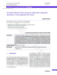 Cent. Eur. J. Phys. • 11(4) • 2013 • DOI: s11534Central European Journal of Physics  A kinetic Monte Carlo study for stripe-like magnetic