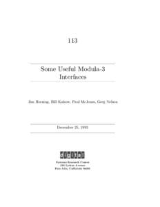 113  Some Useful Modula-3 Interfaces  Jim Horning, Bill Kalsow, Paul McJones, Greg Nelson