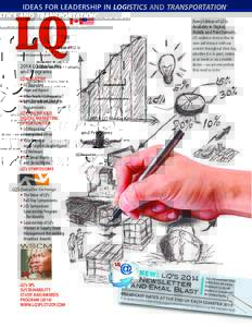 IDEAS FOR LEADERSHIP IN LOGISTICS AND TRANSPORTATION  © Every Edition of LQ is Available in Digital,