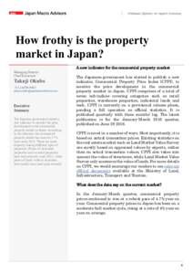How frothy is the property market in Japan? A new indicator for the commercial property market Managing Director Chief Economist