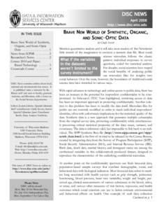 DISC NEWS April 2008 http://www.disc.wisc.edu IN THIS ISSUE Brave New World of Synthetic, Organic, and Sonic-Optic