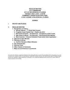 REGULAR MEETING CITY COMMISSION CITY OF APALACHICOLA, FLORIDA TUESDAY, MAY 6, 2014 – 6:00 PM COMMUNITY CENTER @ BATTERY PARK #1 BAY AVENUE, APALACHICOLA, FLORIDA