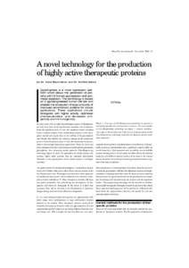 DrugPlus international - November 2004 • 0  A novel technology for the production of highly active therapeutic proteins by Dr. Hans Baumeister and Dr. Steffen Goletz