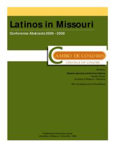 Latinos in Missouri Conference AbstractsAMBIO DE COLORES CHANGE OF COLORS Edited by