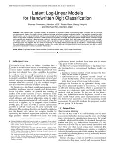 IEEE TRANSACTIONS ON PATTERN ANALYSIS AND MACHINE INTELLIGENCE, VOL. X, NO. Y, MONTHLatent Log-Linear Models for Handwritten Digit Classification
