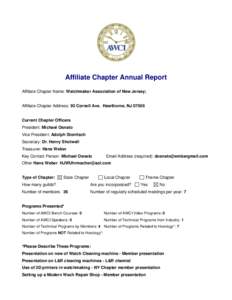 Affiliate Chapter Annual Report Affiliate Chapter Name: Watchmaker Association of New Jersey; Affiliate Chapter Address: 93 Cornell Ave. Hawthorne, NJCurrent Chapter Officers