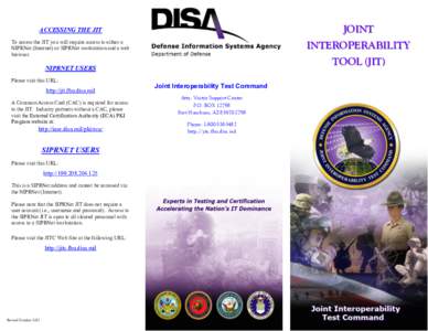JOINT INTEROPERABILITY TOOL (JIT) ACCESSING THE JIT To access the JIT you will require access to either a