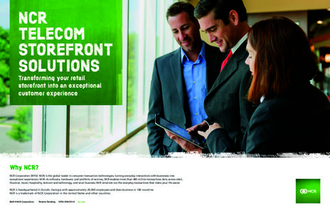 NCR TELECOM STOREFRONT SOLUTIONS Transforming your retail storefront into an exceptional