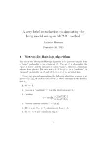 A very brief introduction to simulating the Ising model using an MCMC method Radoslav Harman December 30, 