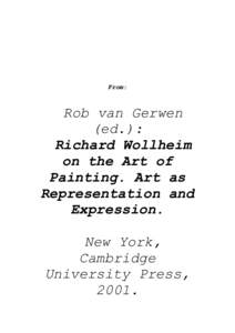 From:  Rob van Gerwen (ed.): Richard Wollheim on the Art of