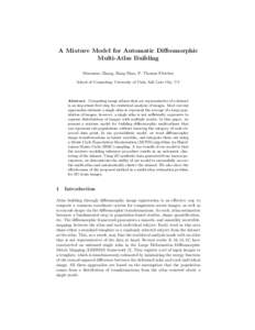 A Mixture Model for Automatic Diffeomorphic Multi-Atlas Building Miaomiao Zhang, Hang Shao, P. Thomas Fletcher School of Computing, University of Utah, Salt Lake City, UT  Abstract. Computing image atlases that are repre