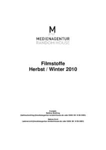 Filmstoffe Herbst / Winter 2010 Kontakt: Bettina Breitling ( oder3484)
