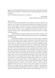 Regulation of the European Parliament and of the Council on the Law Applicable to Contractual Obligations (Rome I Regulation): with particular focus on the principal changes from the Rome Convention[removed]Doshisha 