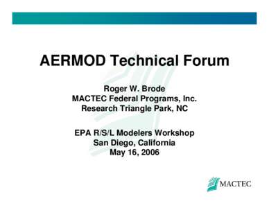 Microsoft PowerPoint - Brode_AERMOD_TechnicalForum.ppt