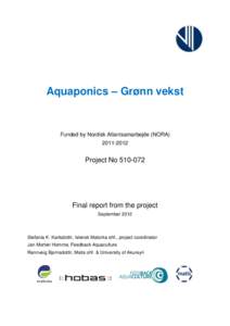 Aquaponics – Grønn vekst  Funded by Nordisk Atlantsamarbejde (NORAProject No