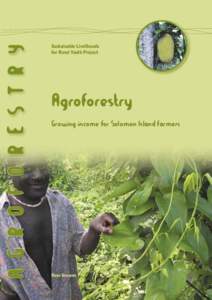 A G R O F O R E S T R Y  Sustainable Livelihoods for Rural Youth Project  Agroforestry