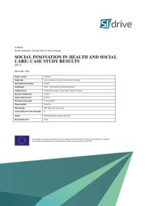 SI-DRIVE Social Innovation: Driving Force of Social Change SOCIAL INNOVATION IN HEALTH AND SOCIAL CARE: CASE STUDY RESULTS D9.3