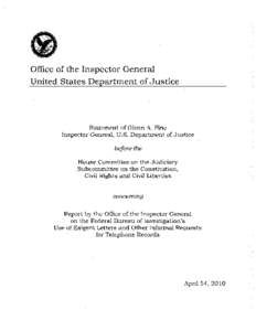 Statement of Glenn A. Fine, Inspector General, U.S. Department of Justice before the House Committee on the Judiciary Subcommittee on the Consitution, Civil Rights and Civil Liberties concerning “Report by the Office o